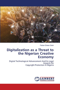 Digitalization as a Threat to the Nigerian Creative Economy