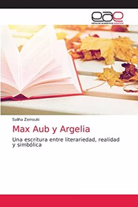 Max Aub y Argelia