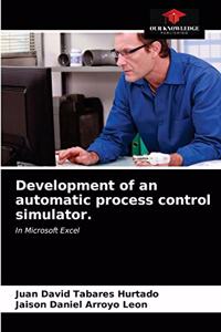 Development of an automatic process control simulator.