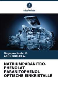 Natriumparanitro- Phenolat Paranitophenol Optische Einkristalle