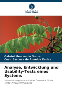 Analyse, Entwicklung und Usability-Tests eines Systems