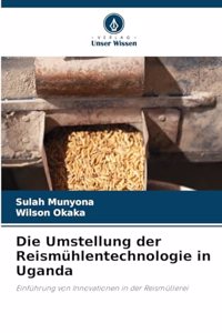 Umstellung der Reismühlentechnologie in Uganda