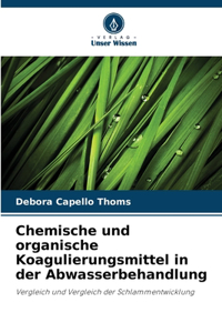 Chemische und organische Koagulierungsmittel in der Abwasserbehandlung