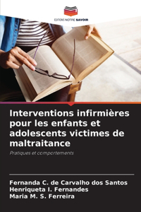 Interventions infirmières pour les enfants et adolescents victimes de maltraitance