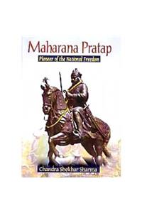 Maharana Pratap : Pioneer of the National Freedom, 264pp., 2014