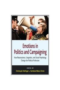 Emotions in Politics and Campaigning