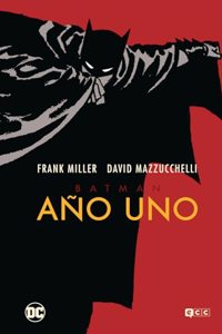 Batman: Ano Uno (Grandes Novelas Graficas de Batman)