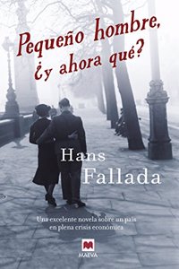 Pequeno hombre, Â¿y ahora que?