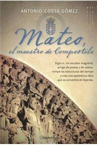 Mateo, El Maestro de Compostela