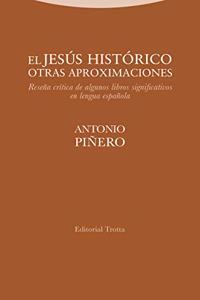 El Jesus historico. Otras aproximaciones: Resena critica de algunos libros significativos en lengua espanola