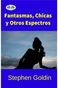 Fantasmas, chicas y otros espectros