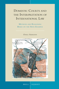 Domestic Courts and the Interpretation of International Law