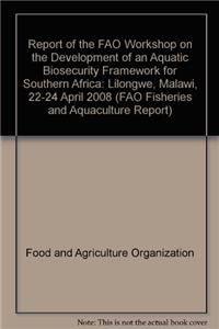 Report of the FAO Workshop on the Development of an Aquatic Biosecurity Framework for Southern Africa