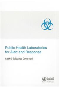 Public health laboratories for alert and response