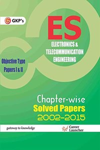 UPSC-ES Electronics & Telecomm. Engg. Objective Type Papers I and II (Chapter-wise Solved Papers 200