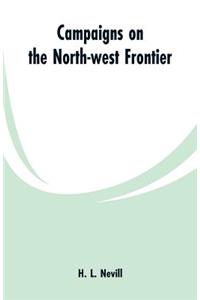 Campaigns on the North-west Frontier