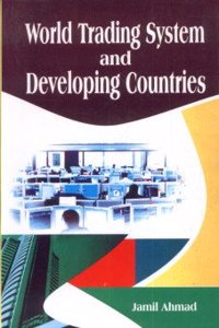 World Trading System And Developing Countries