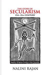 The Story of Secularism: 15th – 21st Century