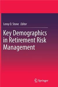Key Demographics in Retirement Risk Management