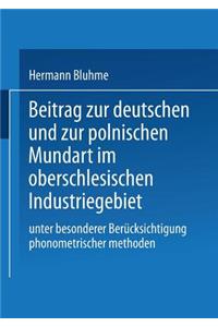Beitrag zur Deutschen und zur Polnischen Mundart im Oberschlesischen Industriegebiet