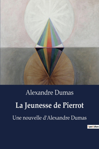 Jeunesse de Pierrot