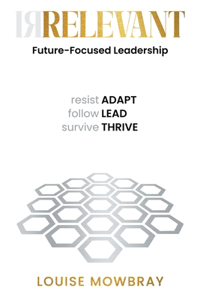 Relevant: Future-Focused Leadership