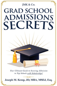 Grad School Admissions Secrets