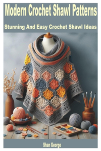 Modern Crochet Shawl Patterns