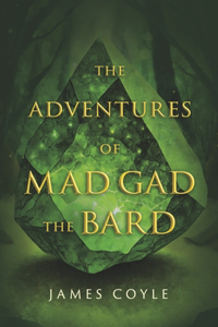 Adventures of Mad Gad the Bard