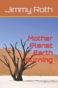 Mother Planet Earth Burning