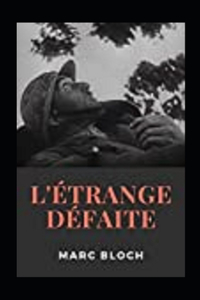 L'Étrange Défaite Annoté