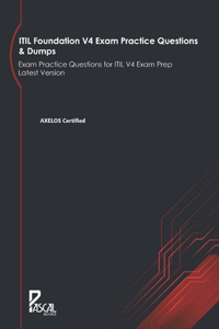 ITIL Foundation V4 Exam Practice Questions & Dumps