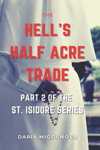 The Hell's Half Acre Trade