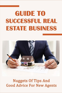 Guide To Successful Real Estate Business