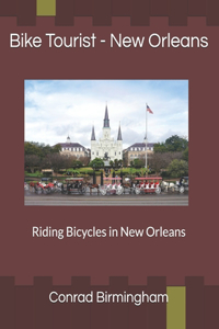 Bike Tourist - New Orleans