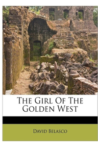 The Girl of the Golden West Illustrated