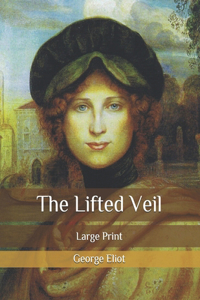 The Lifted Veil