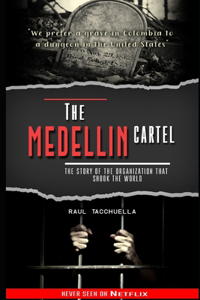 The Medellin Cartel