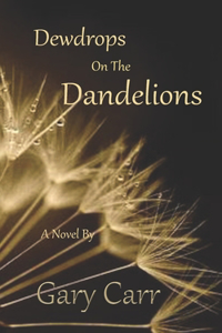 Dewdrops On The Dandelions