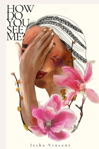 How Do You See Me?
