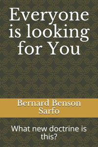 Everyone is looking for You