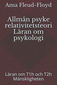 Allmän psyke relativitetsteori Läran om psykologi