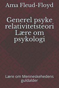 Generel psyke relativitetsteori Lære om psykologi