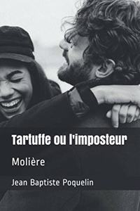 Tartuffe ou l'imposteur