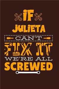 If Julieta Can't Fix It
