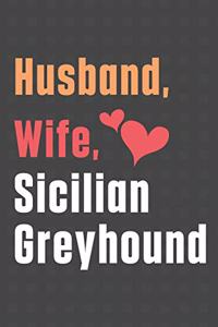 Husband, Wife, Sicilian Greyhound
