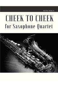Cheek to Cheek for Saxophone Quartet