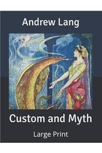 Custom and Myth