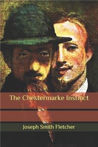 The Chestermarke Instinct