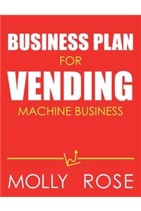 Business Plan For Vending Machine Business